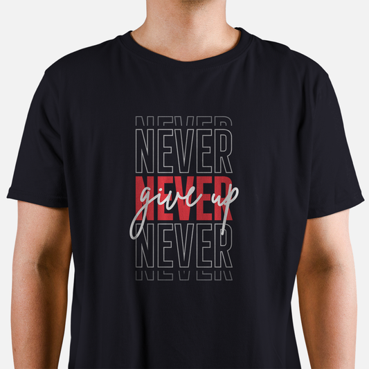 Never Give Up T-Shirt